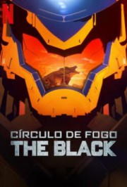 Assistir Círculo de Fogo: The Black Online