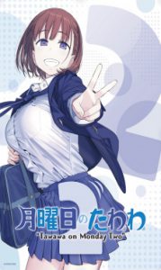 Assistir Getsuyoubi no Tawawa 2