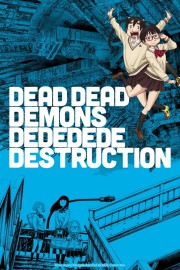 Assistir Dead Dead Demons Dededededestruction