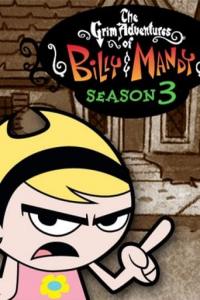 Assistir As Terríveis Aventuras de Billy e Mandy 3ª Temporada Online em HD